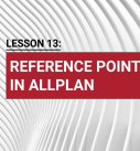 Lesson 13: Reference point in Allplan