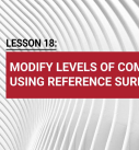 Lesson 18: Modify levels of components using reference surface